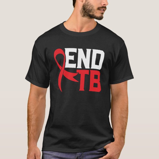 Ende TB Tuberkulose Krieger Tuberkulose Bewusstsei T-Shirt (Vorderseite)