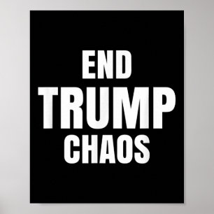 Ende Trump Chaos Poster