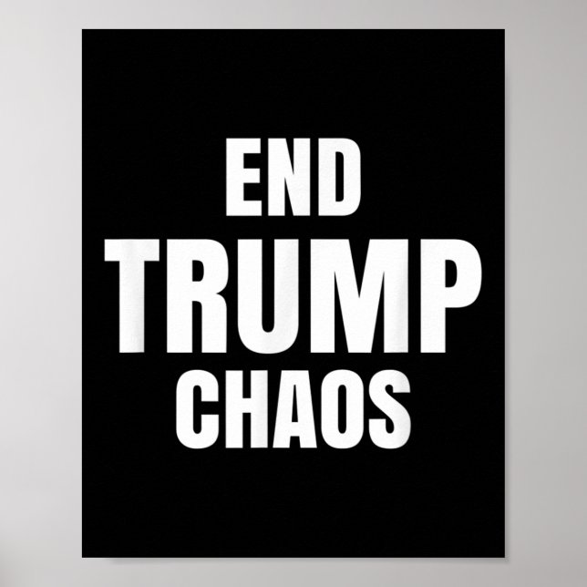 Ende Trump Chaos Poster (Vorne)