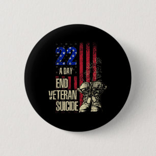 Ende Veteran Suizid Bewusstsein 22 A Day Patriotic Button
