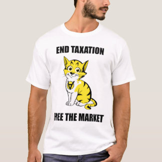 Enden-Besteuerung - geben Sie den Markt frei - T-Shirt