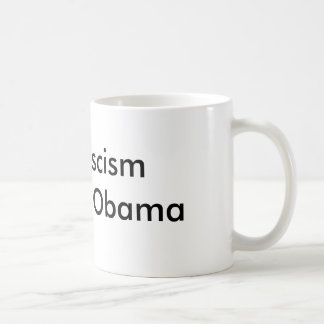 Enden-Faschismus klagen Obama an Kaffeetasse