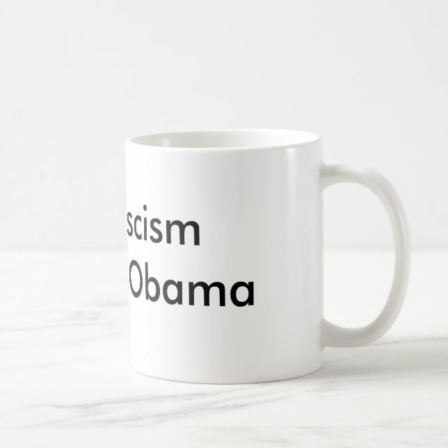 Enden-Faschismus klagen Obama an Kaffeetasse (Rechts)