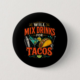 Ender Mixologe Taco Wird Drinks Für Tacos Mischen Button