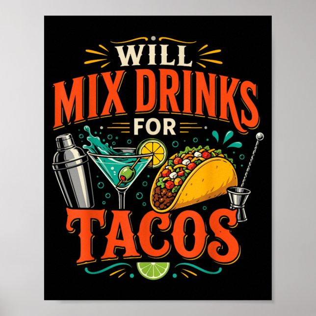 Ender Mixologe Taco Wird Drinks Für Tacos Mischen Poster (Vorne)