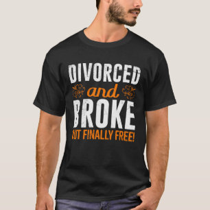 Endgültig geschiedene Party Geschiedene Ex-Mann Mä T-Shirt