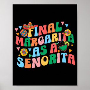 Endgültige Margarita als Señorita Braut Squad Jung Poster