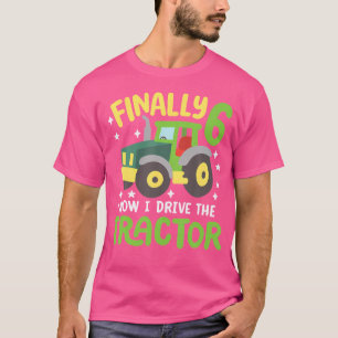 Endlich 6 Jahre Alt Fährt Traktor 6. Geburtstag Ju T-Shirt