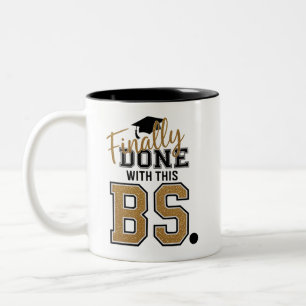 Endlich Fertig Mit Dieser Blödsinnigen Abschlussfe Zweifarbige Tasse
