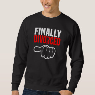 Endlich geschieden Scheidungsfeier & Trennung 1 Sweatshirt