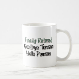 Endlich müde: Auf Wiedersehen Tension, Hallo Pensi Kaffeetasse