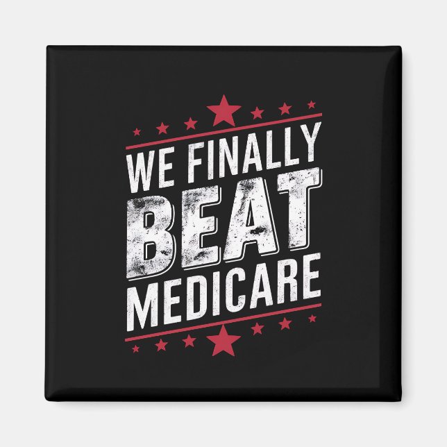 Endlich schlagen wir Medicare Trump Biden-Wahlen Magnet (Vorne)