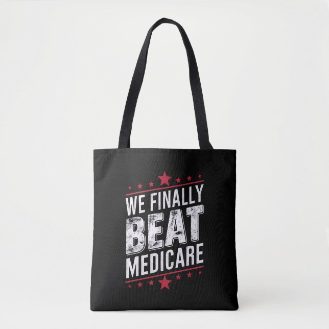 Endlich schlagen wir Medicare Trump Biden-Wahlen Tasche (Vorderseite)