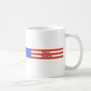 Endlich Trumped Tasse