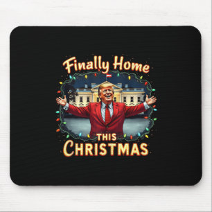 Endlich Zuhause Dieses Weihnachten Trump Feier App Mousepad