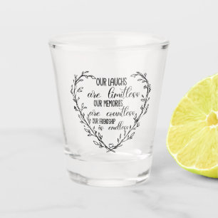 Endlose Freundschaftsquote Schnapsglas
