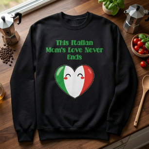 Endlose Liebe der italienischen Mama Familie für i Sweatshirt