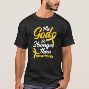 Endo Warrior Mein Gott ist stärker als Endometrios T-Shirt