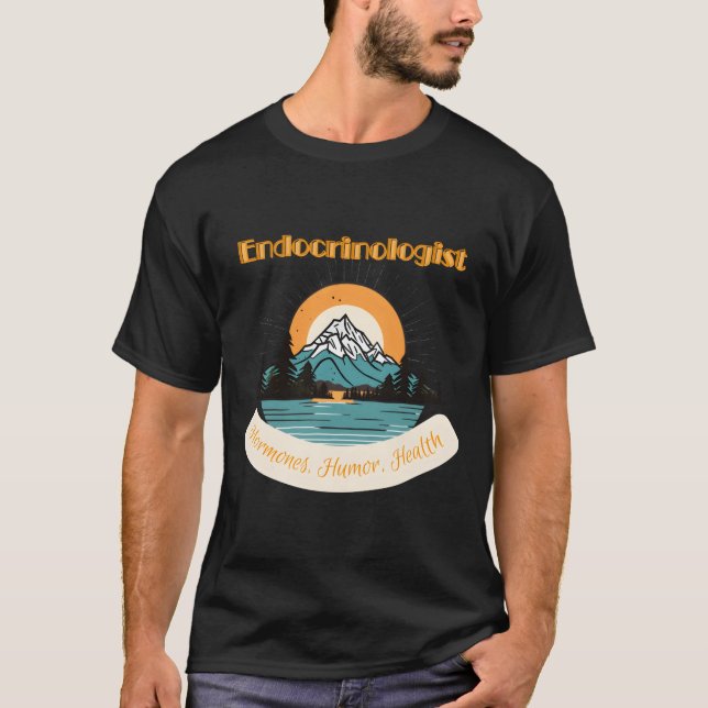 Endocrinologist Medical Pro Hormones Humor Health T-Shirt (Vorderseite)