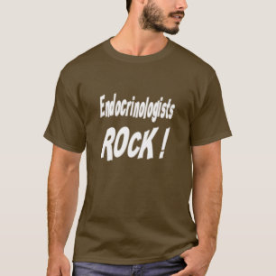 Endocrinologists-Felsen! T - Shirt