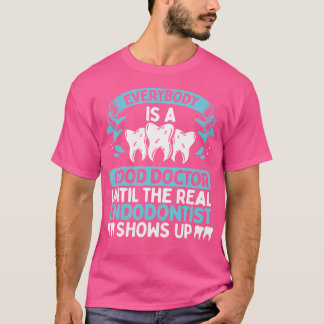 Endodontics Zahnhygiene Guter Arzt Future Endo T-Shirt