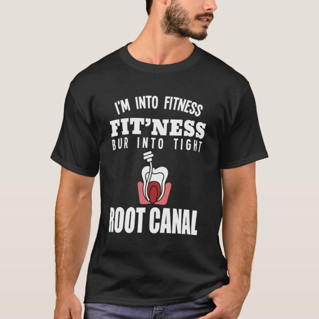 Endodontist Chirurg I. bin Zahnarzt für Fitness T-Shirt (Vorderseite)