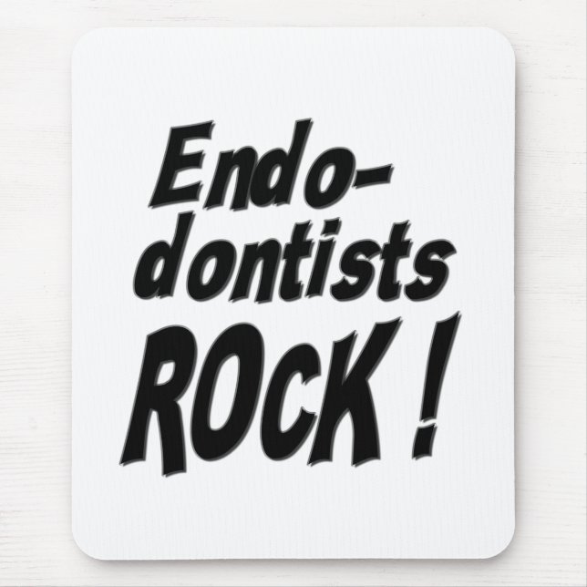 Endodontists-Felsen! Mousepad (Vorne)