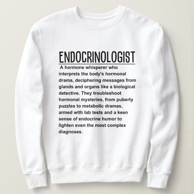 Endokrinologe Sweatshirt (Design vorne)