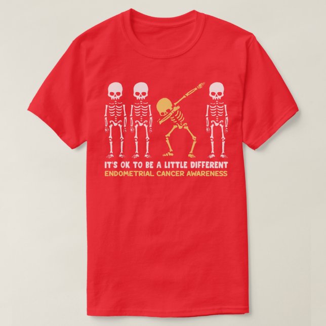 Endometriumkarzinom ist sich bewusst, dass es ein  T-Shirt (Design vorne)