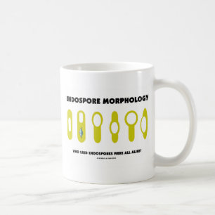 Endospore Morphologie - wer sagte waren ganz Kaffeetasse