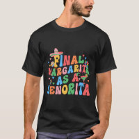Endspiel Margarita als Senorita Bride Squad Bachel