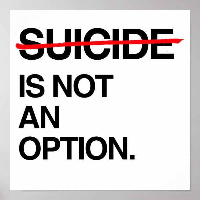 ENDSUICIDE ES IST KEINE OPTION POSTER (Vorne)
