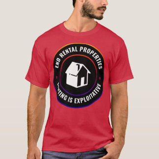 Endvermietung ist ausbeuterisch T-Shirt