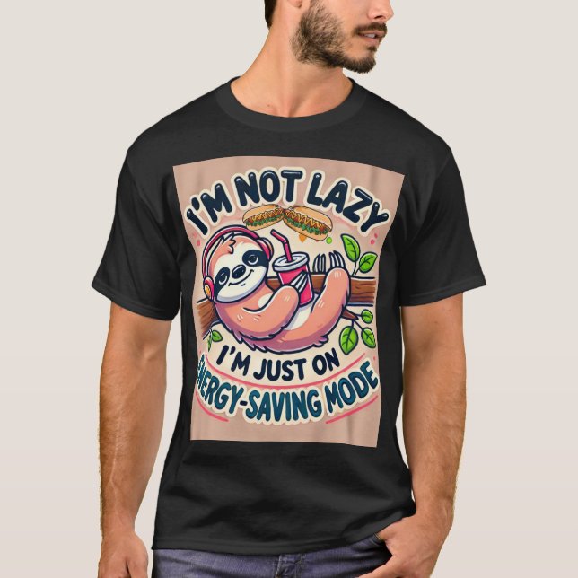 Energie Rettend Schwamm - Funny und Lazy Vibes T-Shirt (Vorderseite)