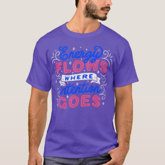 Energieflüsse, wo die Absicht von Tobe Fonseca kom T-Shirt