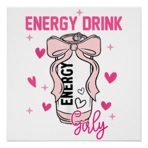 Energy Drink Girly Funny Drink Lover Design Poster