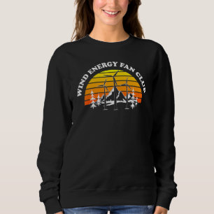 Energy Fan Windkrafttechniker Sweatshirt