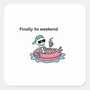 Enfin c'est le Weekend Autocollant Squelette Déten