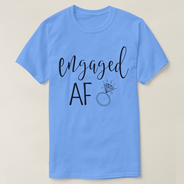 Engaged AF Bride To Be Wedding Ring Future Mrs T-Shirt (Design vorne)