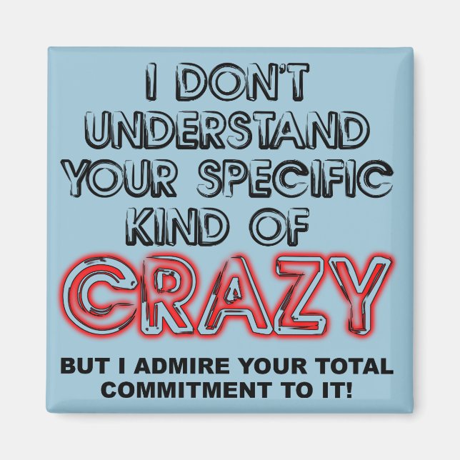 Engagiert für Crazy Funny Kühlschrankmagnet Sprich (Vorne)