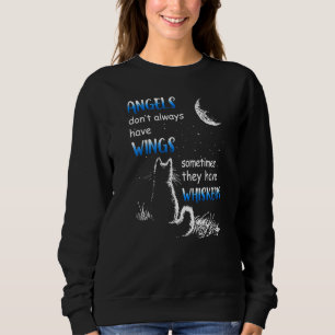 Engel haben manchmal nicht immer Flügel Sweatshirt