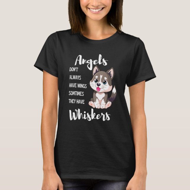 Engel haben manchmal nicht immer Flügel T-Shirt (Vorderseite)