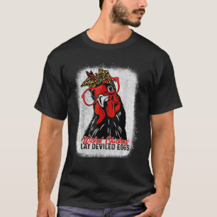 Engewickte Hühner Lay ausgewiegeltes Ei bleichte W T-Shirt