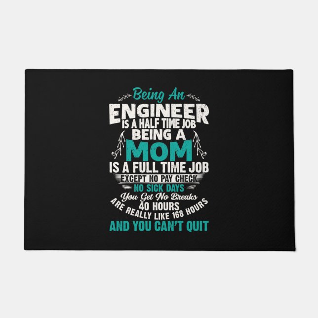 Engineer Art Being An Engineer Mom Fußmatte (Vorderseite)