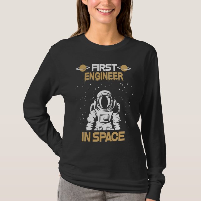 Engineer In Space T-Shirt (Vorderseite)