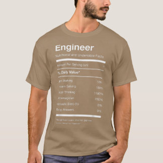 Engineer Nutrition Nutritional Facts Funny  T-Shirt