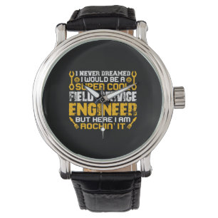 Engineer Super Cool Field Service Engineer Armbanduhr