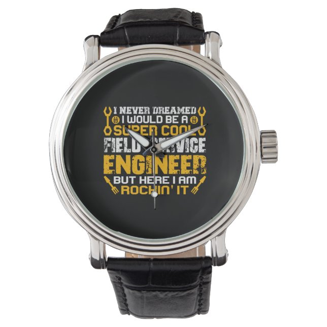 Engineer Super Cool Field Service Engineer Armbanduhr (Vorderseite)