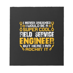 Engineer Super Cool Field Service Engineer Notizblock