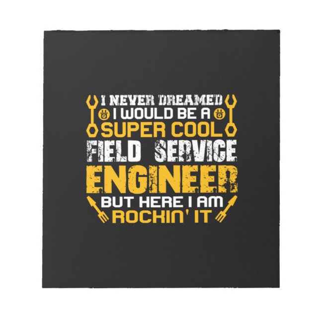 Engineer Super Cool Field Service Engineer Notizblock (Vorderseite)